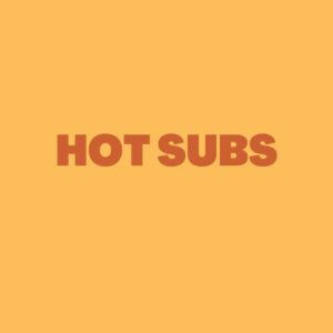 HOT SUBS